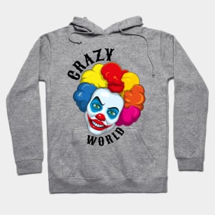 clown. crazy world Hoodie